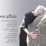 "a love affair" exhibit on my 60th birthday.